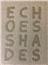 Echoes Shades