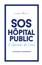 SOS Hôpital public