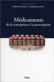 Médicaments - De la conception à la prescription