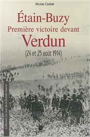 Etain Buzy Premiere Victoire Devant Verdun 24 Et 25 Aout 1