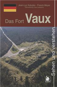 Das Fort Vaux