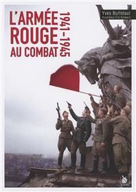 L Armee Rouge Au Combat 1941-45