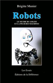 Robots - Le mythe du Golem et la peur des machines