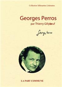Georges Perros Par Thierry Gillyboeuf