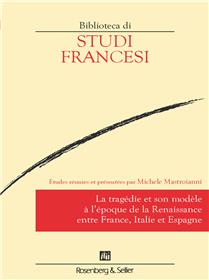 La tragédie et son modèle à l´époque de la Renaissance entre France, Italie et Espagne
