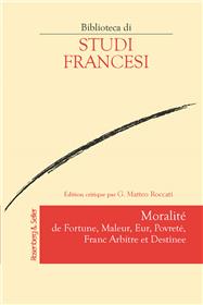 Moralité de Fortune, Maleur, Eur, Povreté, Franc Arbitre et Destinee