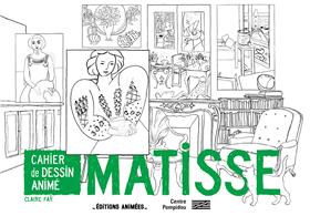 Cahier de Dessin Animé - Matisse