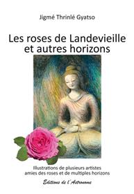 Les roses de Landevieille et autres horizons