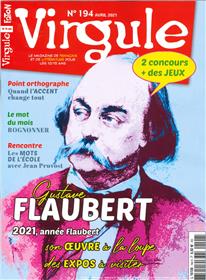 Virgule n°194 - Gustave Flaubert - Avril 2021