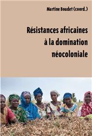 Résistances africaines à la domination néo-coloniale et impérialiste-
