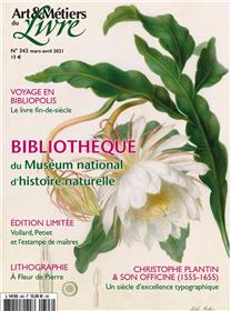 Art et Métiers du livre N° 343 - Bibliothèque du muséum d'histoire naturelle - mars/avril 2021