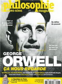 Philosophie magazine HS n°48 - George Orwell, ça nous regarde