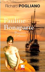 Pauline Bonaparte, princesse d´amour
