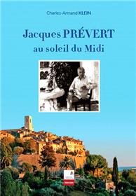 Jacques Prévert sous le soleil du Midi