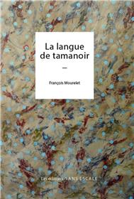 La langue de Tamanoir