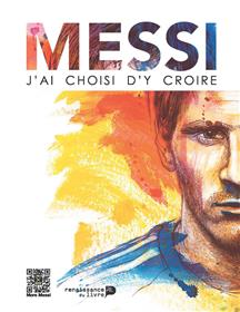 Messi : J´Ai Choisi D´Y Croire