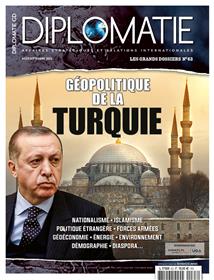 Diplomatie GD n°63 - géopolitique de la Turquie - Septembre 2021