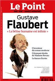 Le Point Grandes Biographies HS N°30 Flaubert Nov-Dec 2021