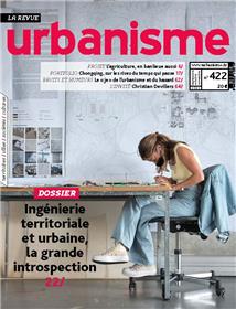 Urbanisme n°422 - Ingénierie territoriale et urbaine, la grande introspection - sept/oct/nov 2021