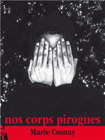 Nos corps pirogues