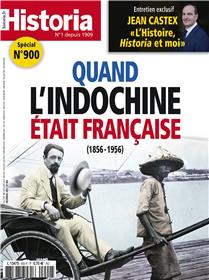 Historia N°900 - Quand l´Indochine était française - decembre 2021
