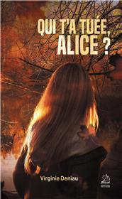 Qui t´a tuée, Alice ?