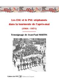 Les ESU et le PSU stéphanois  dans la tourmente de l´après-Mai  (1968 - 1971)