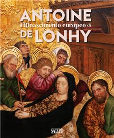Il rinascimento europeo di Antoine De Lonhy
