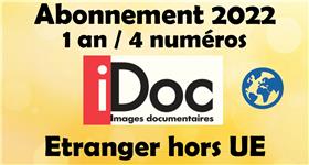 Images Documentaires abonnement (1 an / 4 numéros) 2022 Etranger - hors U.E.