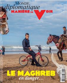Manière de Voir n°181 : Le Maghreb en danger. - Février-Mars 2022