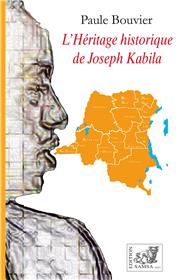 L´Héritage historique de Joseph Kabila