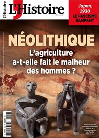 L'Histoire N°492 : Néolithique - Février 2022