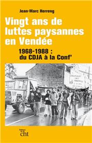 Vingt ans de luttes paysannes en Vendée