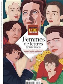 Collections Lire Magazine littéraire : Femmes de lettres françaises - Printemps 2022