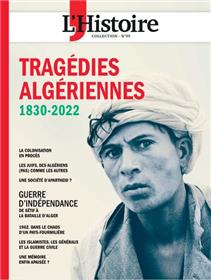 Les Collections de l´Histoire n°95 : Tragédies algériennes, 1830-2022 - Mars 2022