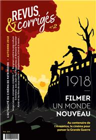 Revus & Corrigés N°2 - 1918, filmer un monde nouveau - Automne 2018