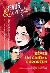 Revus & Corrigés N°3 - Rêver un cinéma européen - Printemps 2019