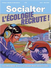 Socialter n°51 : L'écologie recrute ! - avril/mai 2022