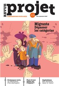 Revue Projet N°377 : Migrants : dépasser les catégories - août / sept 2020