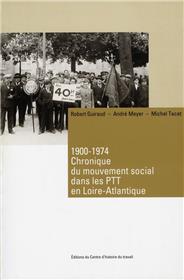 Chronique du mouvement social dans les PTT en Loire-Atlantique