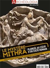 Archéologia - Hors Série N°32 : Mithra. Plongée au cœur d´un culte romain - mai 2022