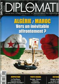 Diplomatie n°115 : Algérie et Maroc, vers un inévitable affrontement ? Mai/Juin 2022