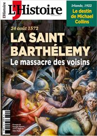 L'Histoire N°496 : Saint-Barthélémy. Le massacre des voisins - Juin 2022