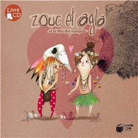 Zouc et Agla - La fête des masques