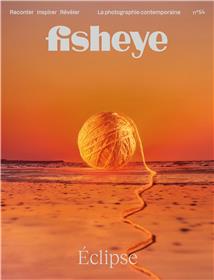 Fisheye n°54 : Éclipse - Juillet 2022