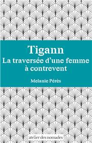 Tigann, la traversée d´une femme à contrevent