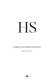 Hs - Images D´Une Histoire Souterraine
