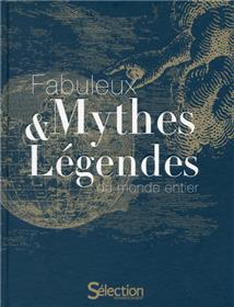 REV - Fabuleux mythes & légendes du monde entier