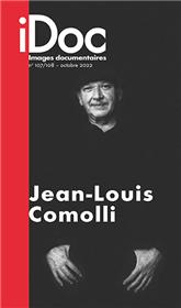 Images Documentaires N°107/108 : Jean-Louis Comolli - oct 2022