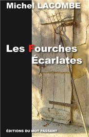 Fourches Ecarlates (Les)
